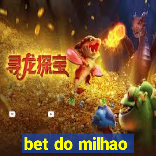 bet do milhao